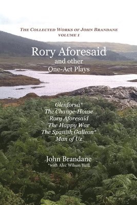Rory Aforesaid and Other One Act Plays 1