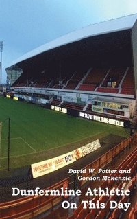 bokomslag Dunfermline Athletic On This Day