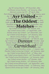 bokomslag Ayr United - The Oddest Matches