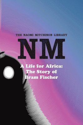 Mitchison Naomi, Naomi Mitchison - Life for Africa, Häftad