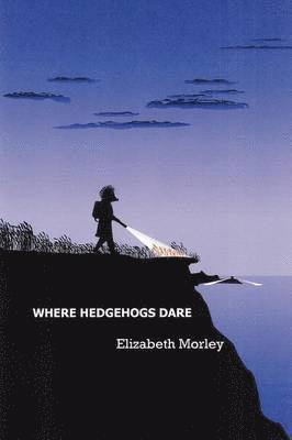 Where Hedgehogs Dare 1