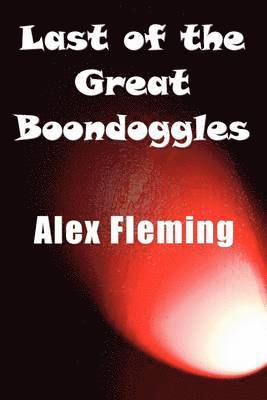 Last of the Great Boondoggles 1