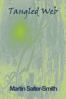 Martin Salter-Smith - Tangled Web, Häftad