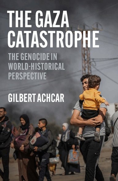 Gilbert Achcar - Gaza Catastrophe, Häftad