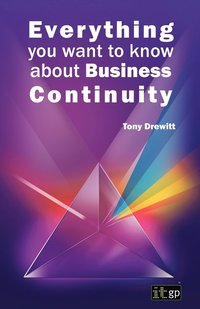bokomslag Everything you want to know about Business Continuity