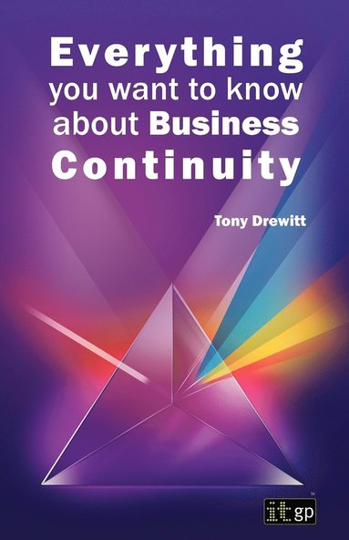 bokomslag Everything you want to know about Business Continuity