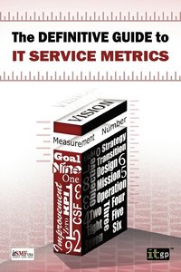bokomslag The Definitive Guide to IT Service Metrics