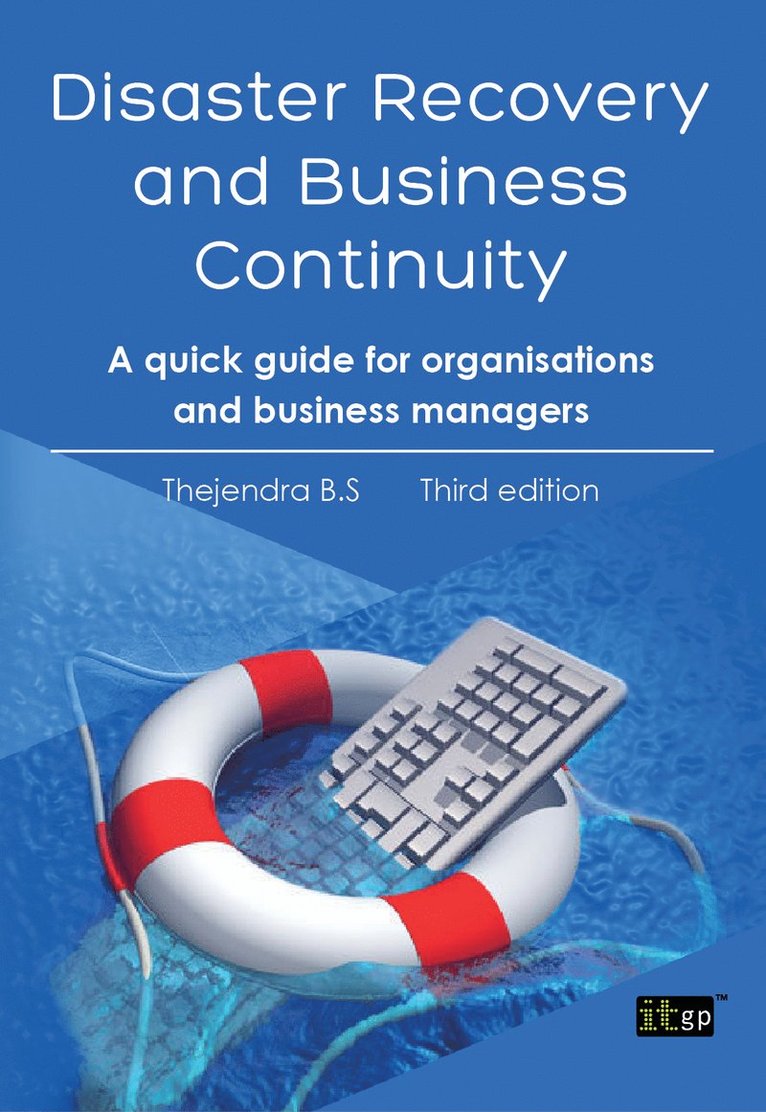Thejendra BS, Thejendra B. S., B. S. Thejendra - Disaster Recovery and Business Continuity, Häftad