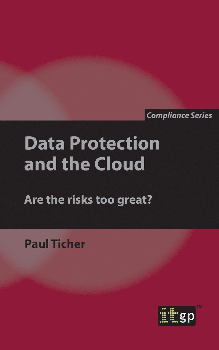 Data Protection and the Cloud: Are the risks too great?