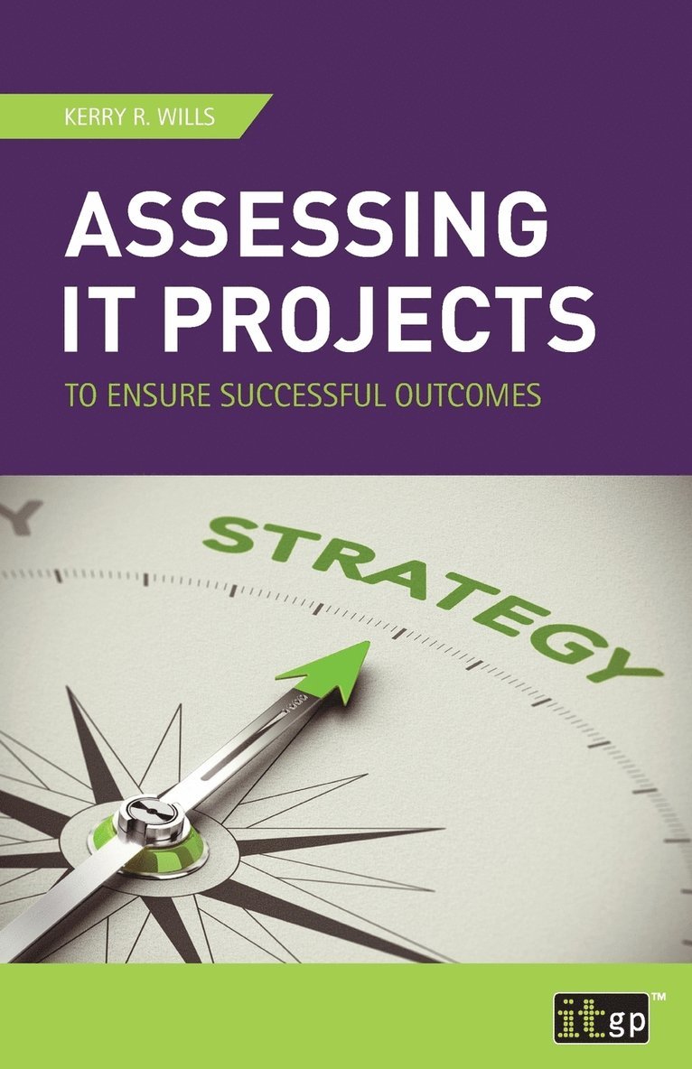 Assessing it Projects to Ensure Successful Outcomes 1