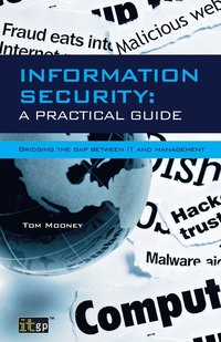 bokomslag Information Security a Practical Guide