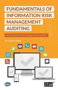 bokomslag Fundamentals of Information Risk Management Auditing