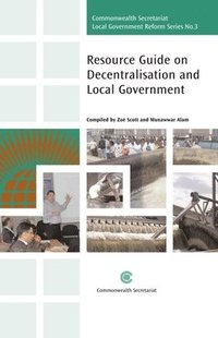 bokomslag Resource Guide on Decentralisation and Local Government