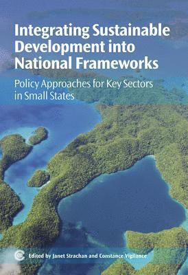 Integrating Sustainable Development into National Frameworks 1
