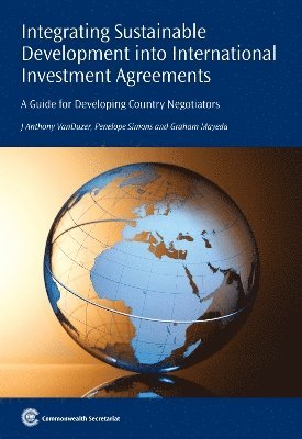 Integrating Sustainable Development into International Investment Agreements 1
