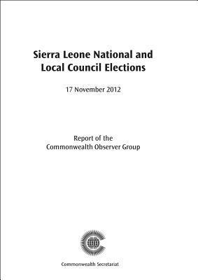 bokomslag Sierra Leone National and Local Council Elections, 17 November 2012