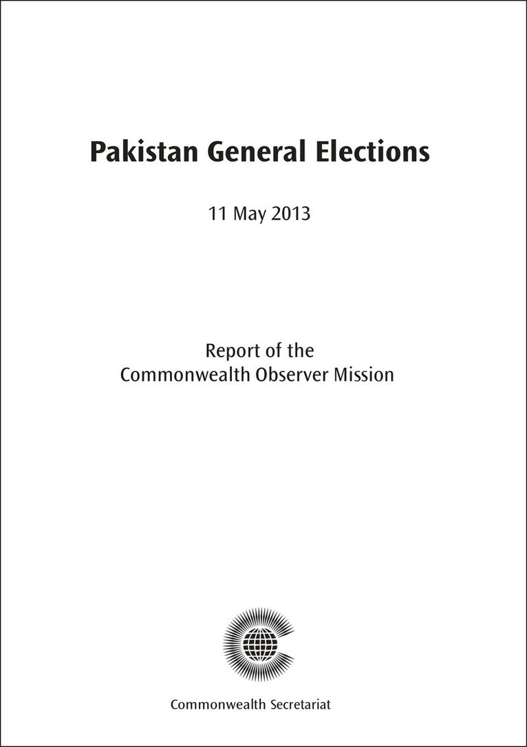 Commonwealth Observer Mission - Pakistan General Elections, 11 May 2013, Häftad
