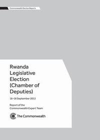 bokomslag Rwanda Legislative Election (Chamber of Deputies), 16-18 September 2013