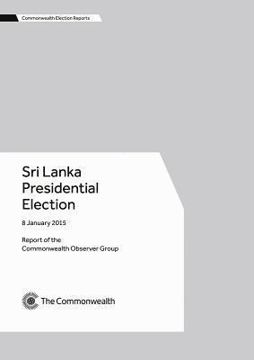 bokomslag Sri Lanka Presidential Election, 8 January 2015