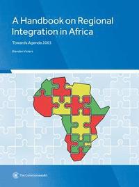 bokomslag A Handbook on Regional Integration in Africa