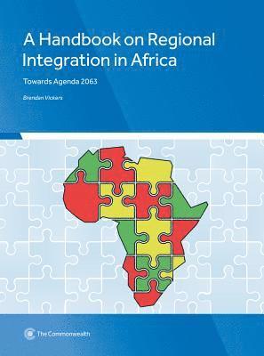 Handbook on Regional Integration in Africa
