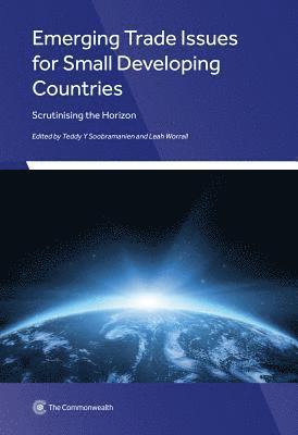 Emerging Trade Issues for Small Developing Countries 1