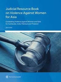 bokomslag Judicial Resource Book on Violence Against Women for Asia