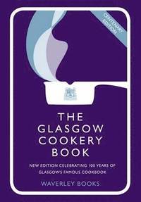 bokomslag The Glasgow Cookery Book
