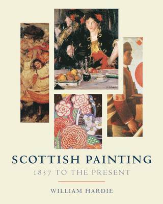 William R. Hardie - Scottish Painting, Inbunden