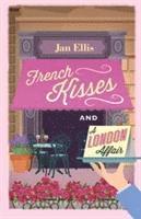 bokomslag French  Kisses and A London Affair