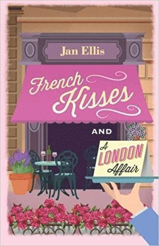 Jan Ellis - French  Kisses and A London Affair, Häftad