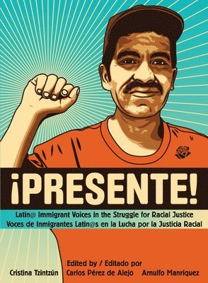 Cristina Tzintzun, Carlos Perez de Alejo, Arnulfo Manriquez - Presente!, Häftad