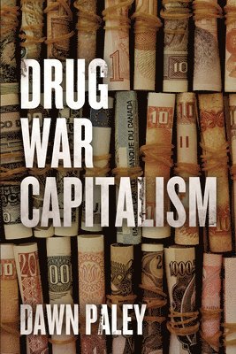 Drug War Capitalism 1
