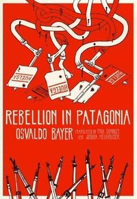 bokomslag Rebellion in Patagonia