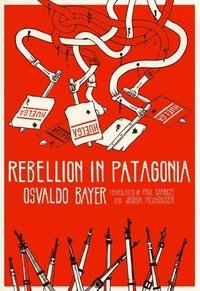 bokomslag Rebellion In Patagonia