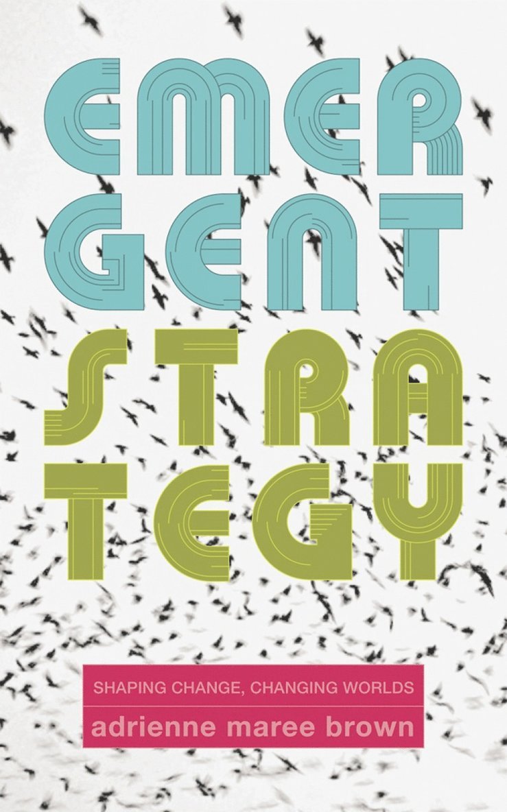 adrienne maree brown, Adrienne Maree Brown - Emergent Strategy, Häftad