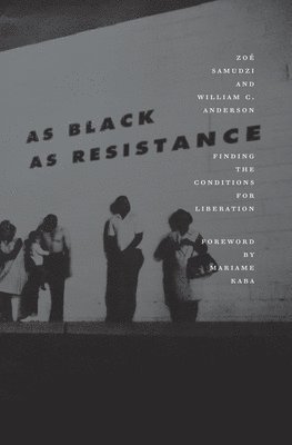 As Black as Resistance 1