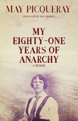 My Eighty-One Years of Anarchy 1