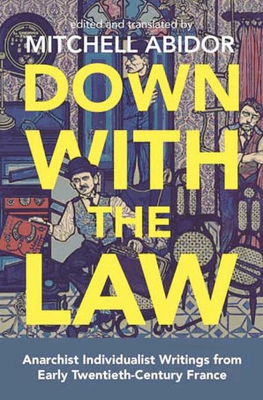Mitchell Abidor - Down With The Law, Häftad