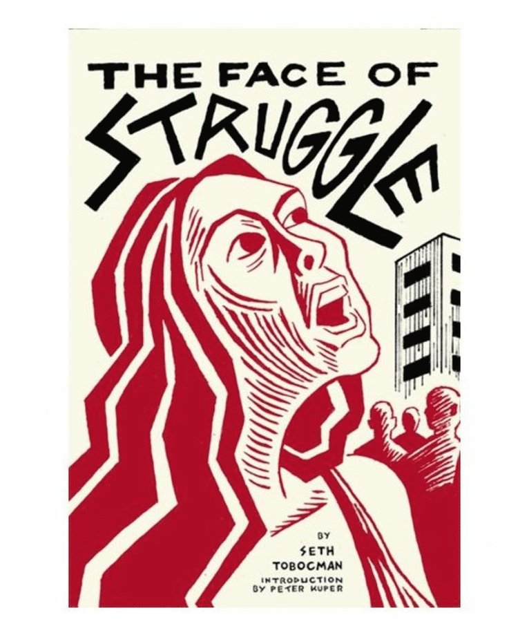 Seth Tobocman, Peter Kuper - Face of Struggle, Häftad