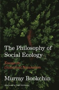 bokomslag The Philosophy Of Social Ecology