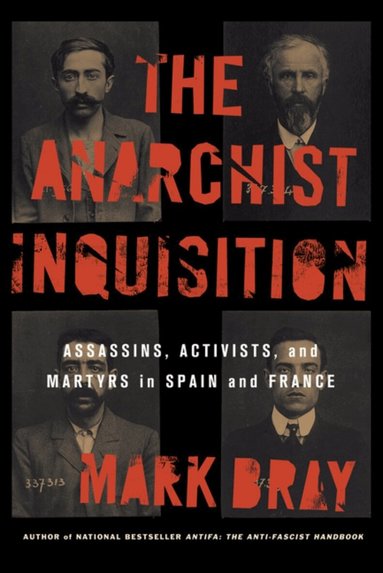 Mark Bray - Anarchist Inquisition, Häftad