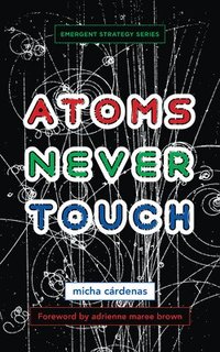 bokomslag Atoms Never Touch