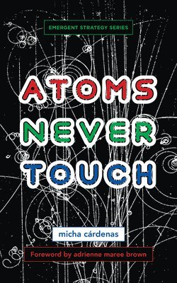 Atoms Never Touch 1