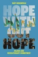 Hope Without Hope: Rojava and Revolutionary Commitment 1