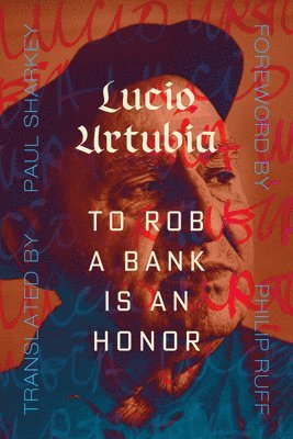To Rob a Bank Is an Honor 1