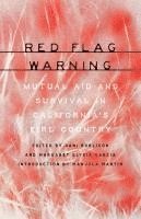 bokomslag Red Flag Warning: Mutual Aid and Survival in California's Fire Country