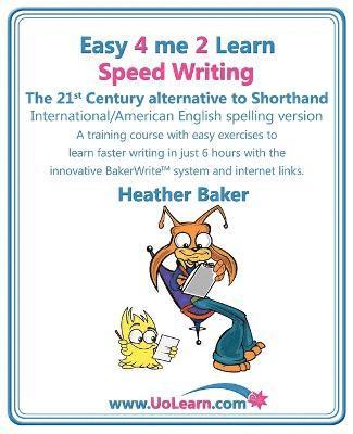 Heather Baker, Margaret Greenhall - Speed Writing, the 21st Century Alternative to Shorthand (Easy 4 Me 2 Learn), Häftad