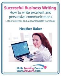 bokomslag Successful Business Writing - How to Write Business Letters, Emails, Reports, Minutes and for Social Media - Improve Your English Writing and Grammar