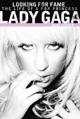 Lady GaGa: Looking for Fame 1